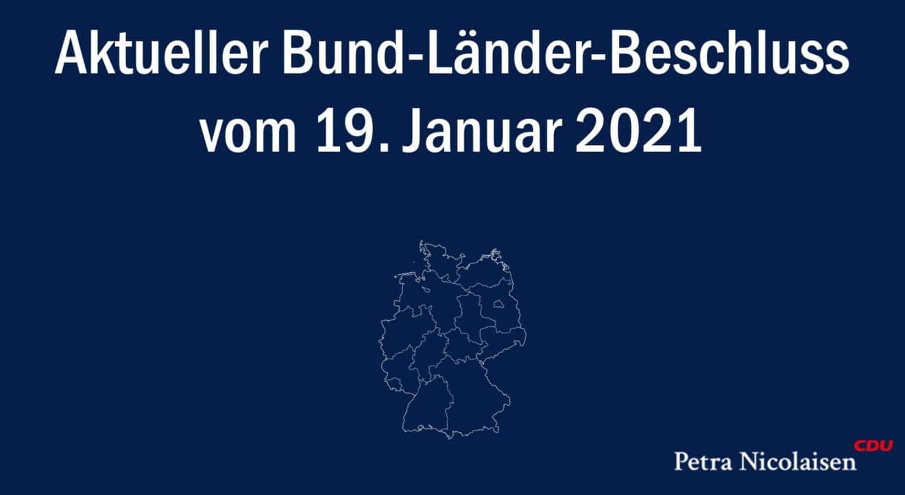 Bund-Länder-Beschluss vom 19. Januar 2021 - Lockdown bis 14. Februar 2021 verlängert und zusätzliche Maßnahmen